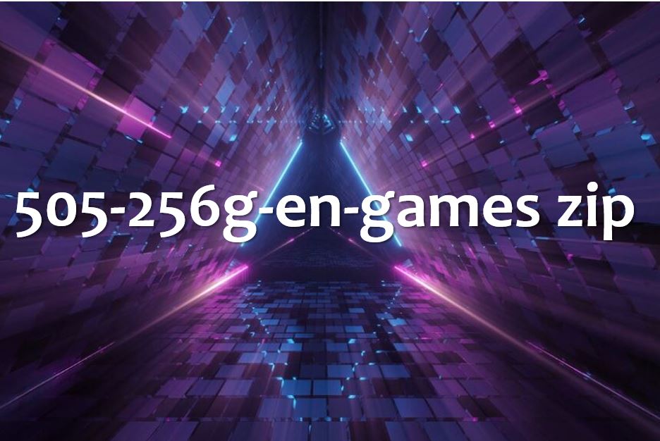 505-256g-en-games Zip